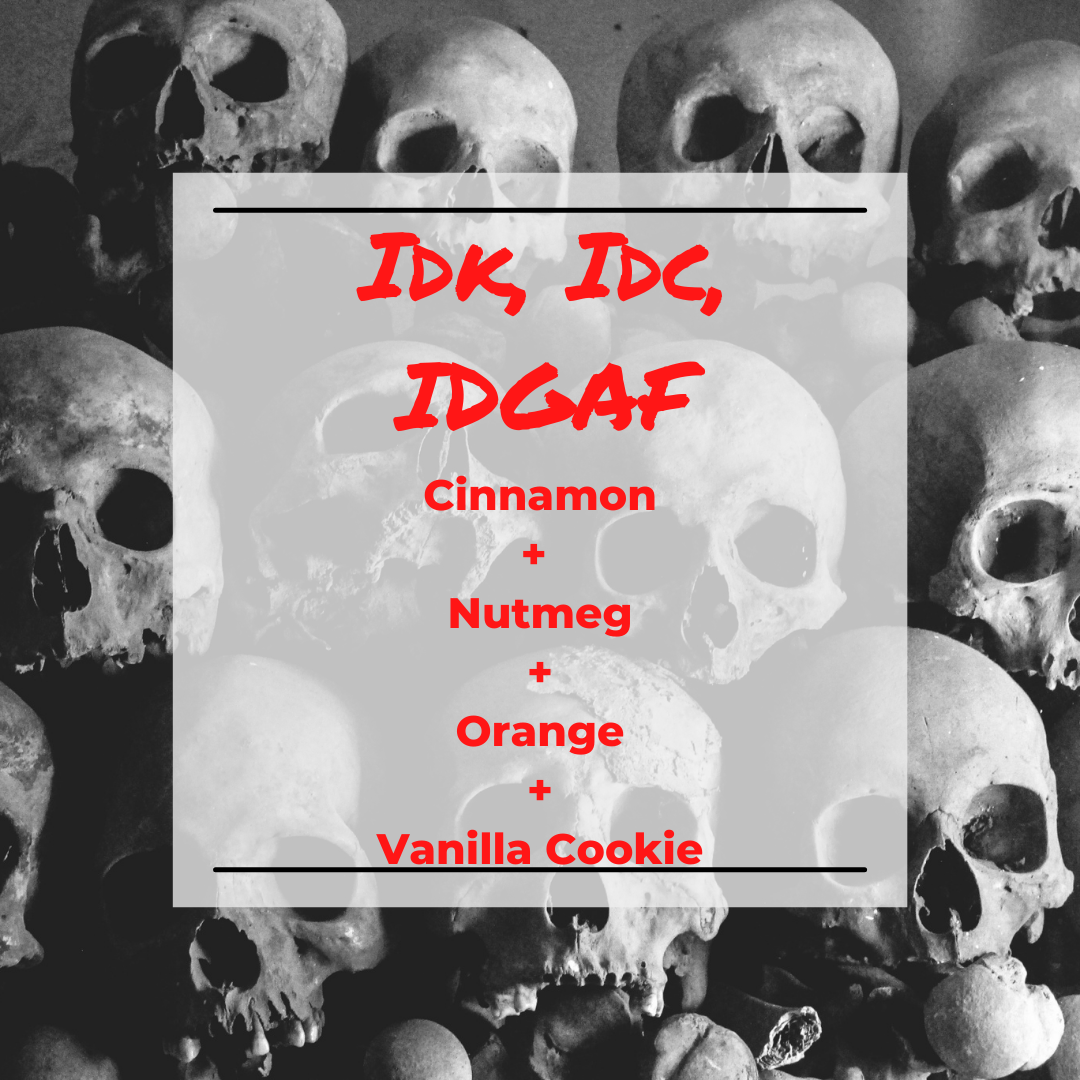 Idk, Idc, Idgaf Wax Melt