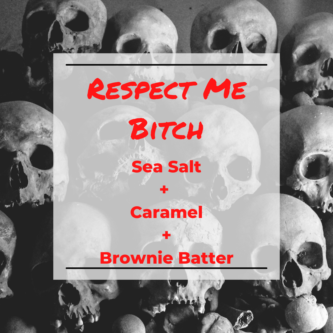 Respect Me Bitch Wax Melt